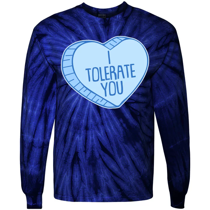 Funny Anti Valentines Day I Tolerate You Candy Heart Tie-Dye Long Sleeve Shirt