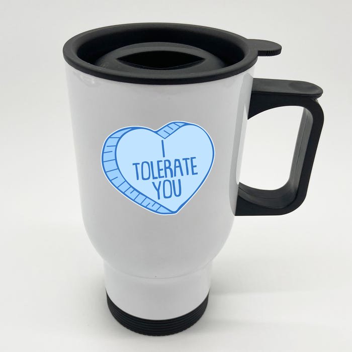 Funny Anti Valentines Day I Tolerate You Candy Heart Front & Back Stainless Steel Travel Mug