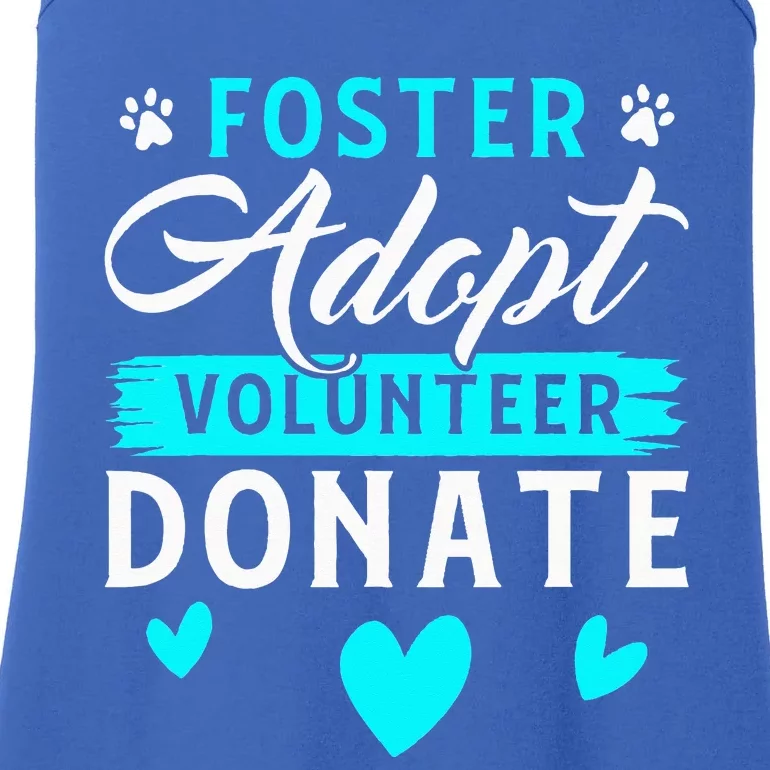 Foster Adopt Volunteer Donate Funny Animal Rescue Foster Ladies Essential Tank