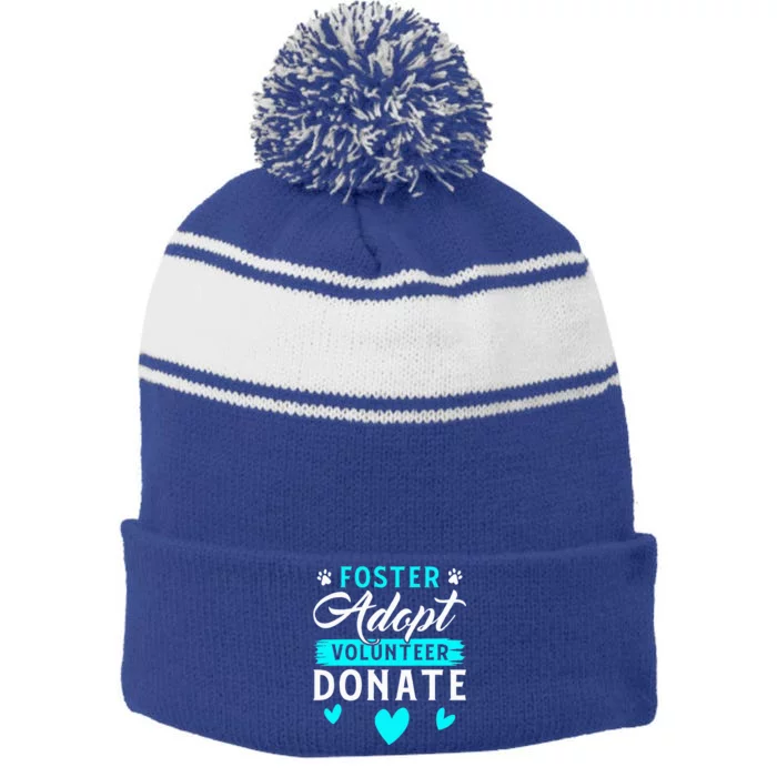 Foster Adopt Volunteer Donate Funny Animal Rescue Foster Stripe Pom Pom Beanie