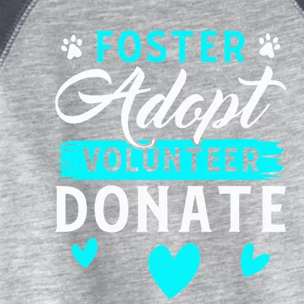 Foster Adopt Volunteer Donate Funny Animal Rescue Foster Toddler Fine Jersey T-Shirt