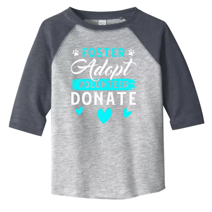 Foster Adopt Volunteer Donate Funny Animal Rescue Foster Toddler Fine Jersey T-Shirt