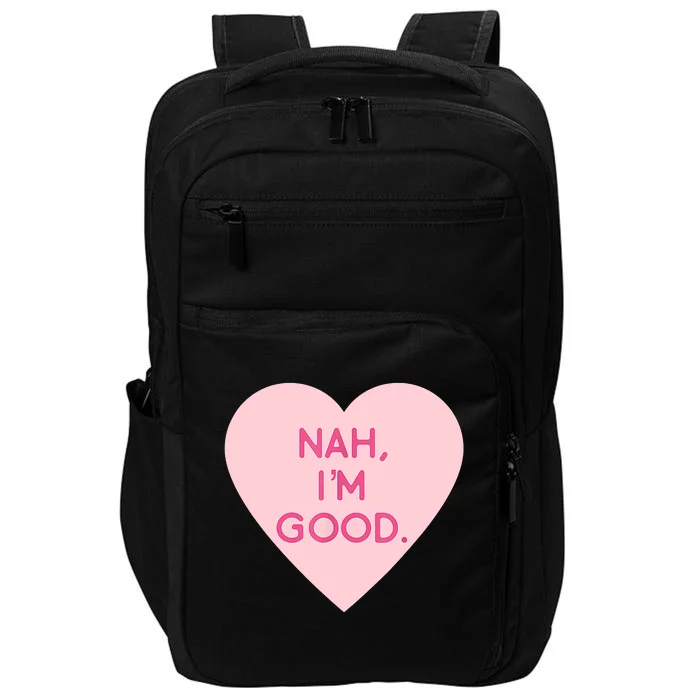 Funny Anti Valentine's Day Nah I'm Good Impact Tech Backpack