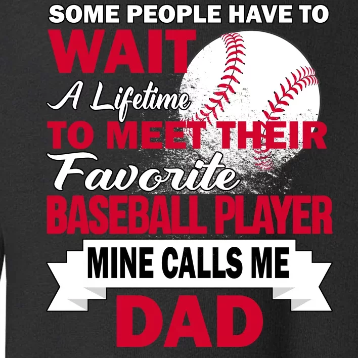 Favorite Baseball Player Toddler Sweatshirt