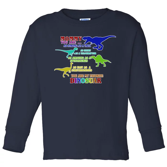 Favorite Dinosaur Mom Toddler Long Sleeve Shirt