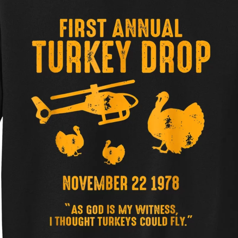 First Annual Wkrp Thanksgiving Day Turkey Drop Tall Sweatshirt