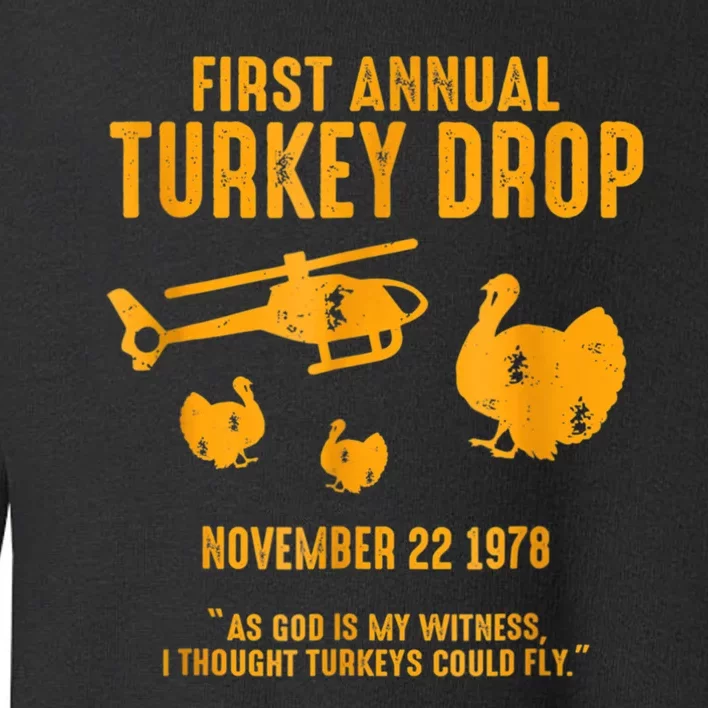 First Annual Wkrp Thanksgiving Day Turkey Drop Toddler Sweatshirt