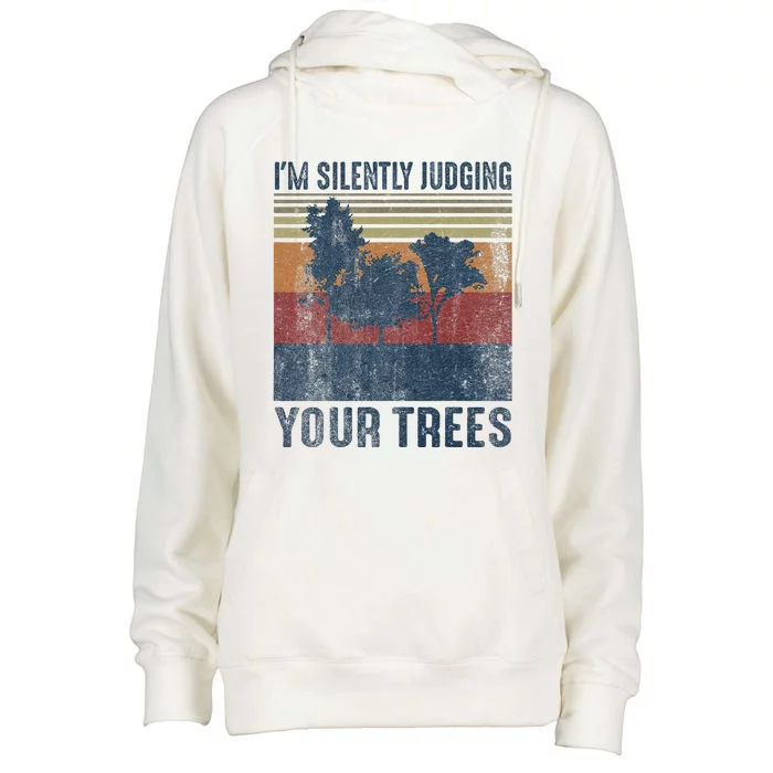 Funny Arborist Woodworking Im Silently Judging Your Trees Womens Funnel Neck Pullover Hood