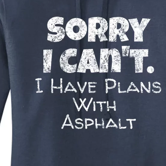 Funny Asphalt Worker Quote Street Paver Gift Paving Love Gift Women's Pullover Hoodie