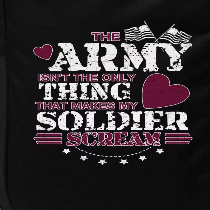 Funny Army Wife/friend Gift Make My Soldier Scream Gift Impact Tech Backpack