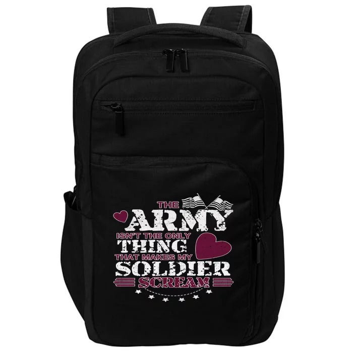 Funny Army Wife/friend Gift Make My Soldier Scream Gift Impact Tech Backpack