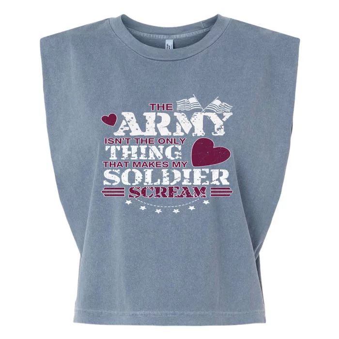 Funny Army Wife/friend Gift Make My Soldier Scream Gift Garment-Dyed Women's Muscle Tee