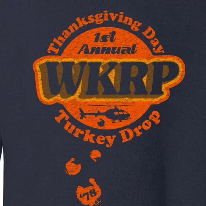 First Annual WKRP Thanksgiving Day Turkey Drop Toddler Sweatshirt