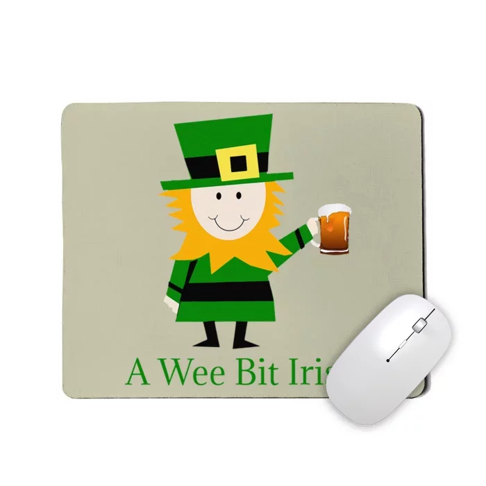 Funny A Wee Bit Irish Mousepad