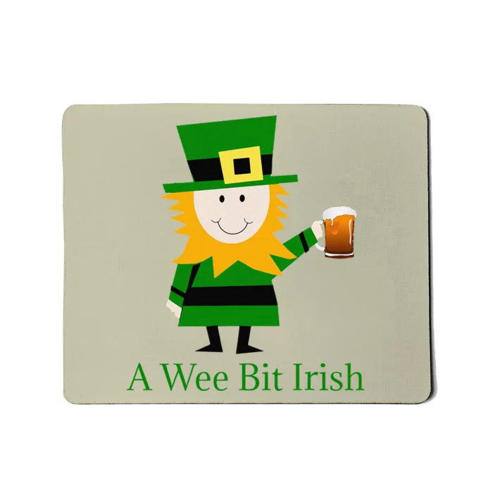 Funny A Wee Bit Irish Mousepad