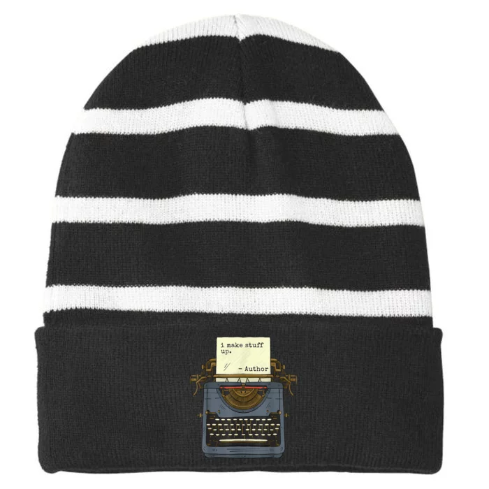 Funny Author Writers Make Stuff Up Striped Beanie with Solid Band