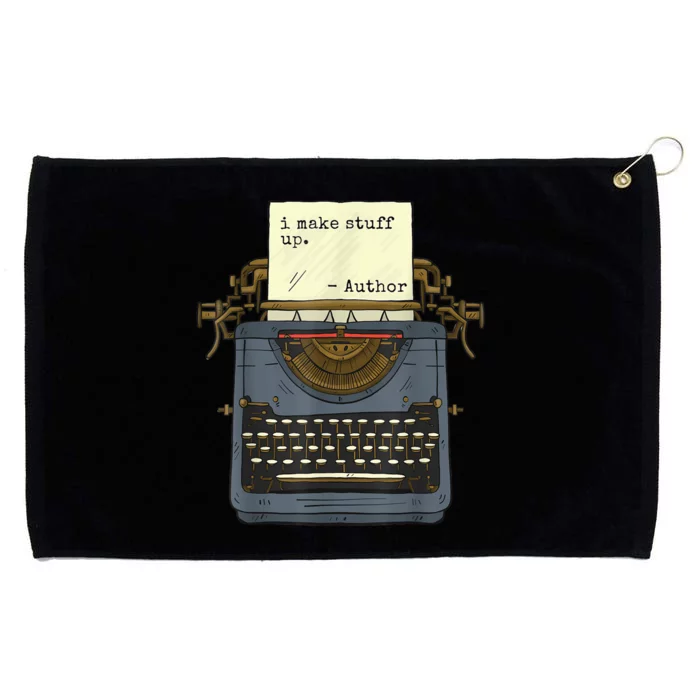 Funny Author Writers Make Stuff Up Grommeted Golf Towel