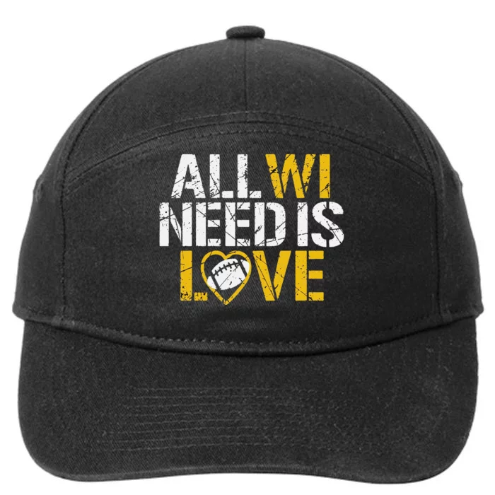 Funny All Wi Need Is Love Green Bay 7-Panel Snapback Hat