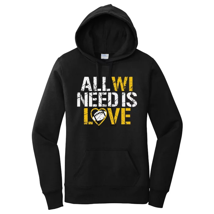 Funny All Wi Need Is Love Green Bay Women's Pullover Hoodie