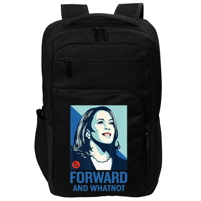 Forward And Whatnot Kamala Harris Walz 2024 Impact Tech Backpack