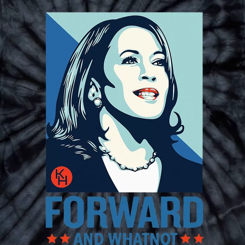 Forward And Whatnot Kamala Harris Walz 2024 Tie-Dye T-Shirt