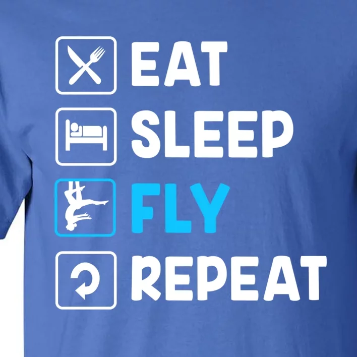 Funny Aerial Yoga Eat Sleep Fly Repeat Gift Tall T-Shirt