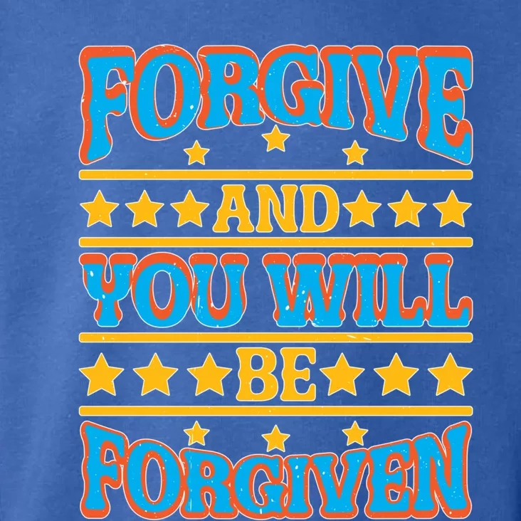 Forgive And You Will Be Forgiven Gift Toddler Hoodie