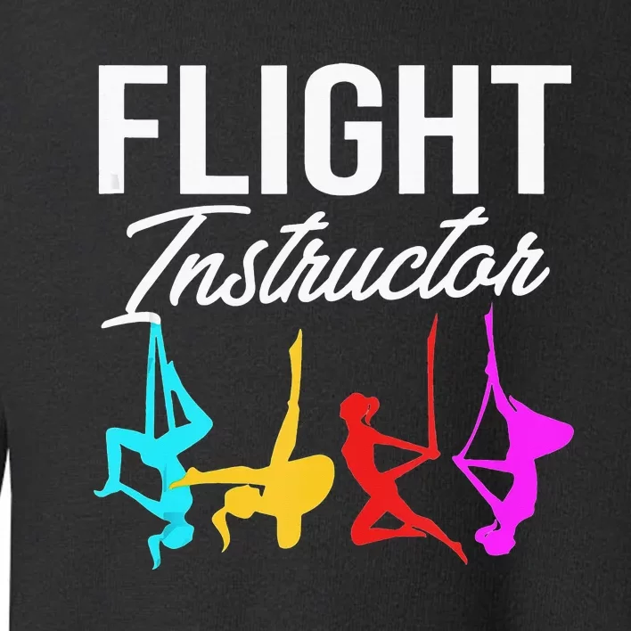 Funny Aerial Yoga Womens Flight Instructor Toddler Sweatshirt