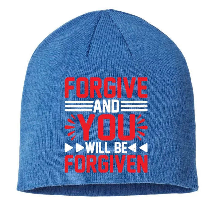 Forgive And You Will Be Forgiven Gift 8 1/2in Sustainable Knit Beanie