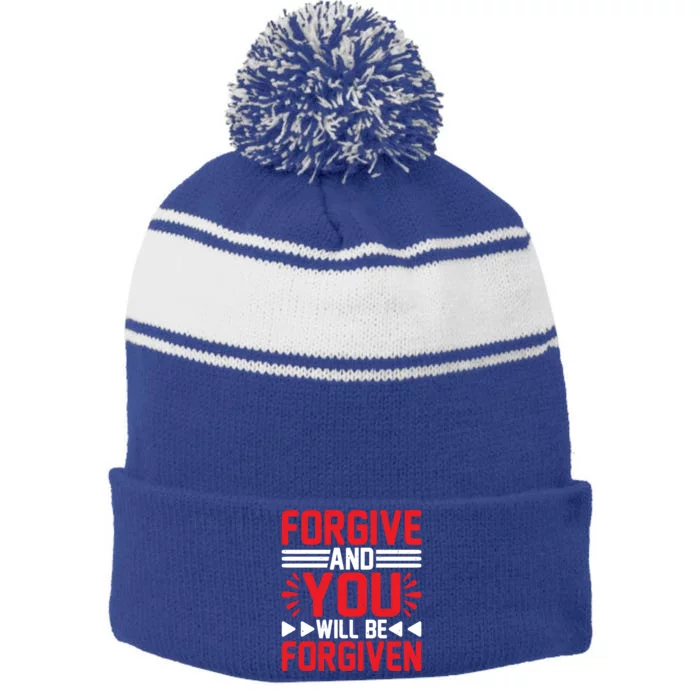 Forgive And You Will Be Forgiven Gift Stripe Pom Pom Beanie