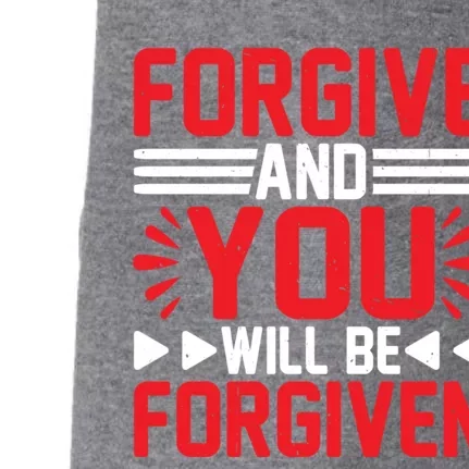 Forgive And You Will Be Forgiven Gift Doggie 3-End Fleece Hoodie