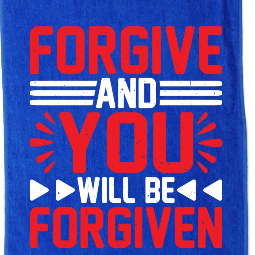 Forgive And You Will Be Forgiven Gift Platinum Collection Golf Towel