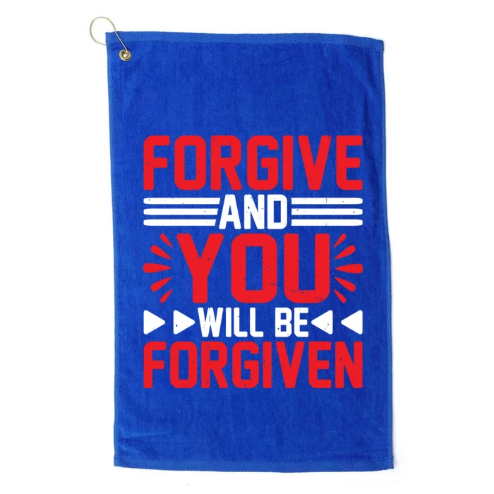 Forgive And You Will Be Forgiven Gift Platinum Collection Golf Towel