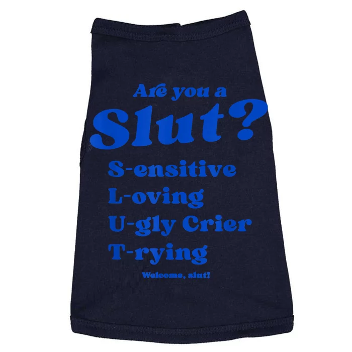 Funny Are You A Slut Sensitive Loving Trying Funny Are You A Slut Costume Doggie Tank