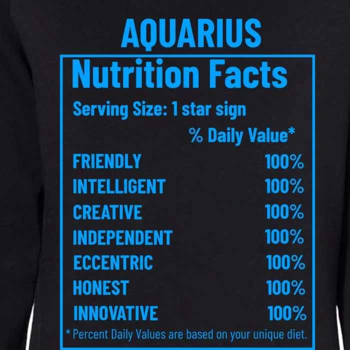 Funny Aquarius Zodiac Sign Nutrition Facts Quariuses Gift Womens California Wash Sweatshirt