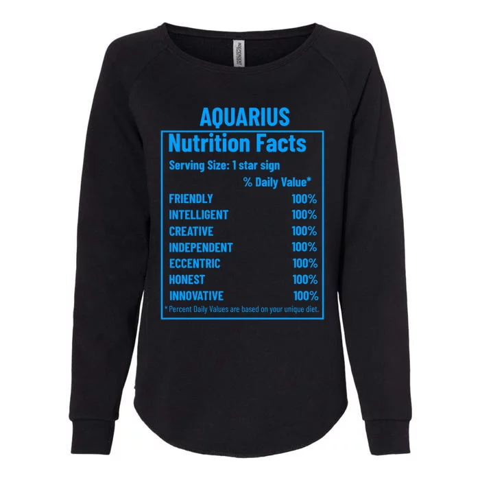 Funny Aquarius Zodiac Sign Nutrition Facts Quariuses Gift Womens California Wash Sweatshirt