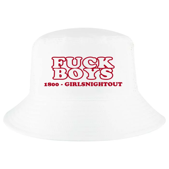 Fuck Boy 1800 Girlsnightout Cool Comfort Performance Bucket Hat