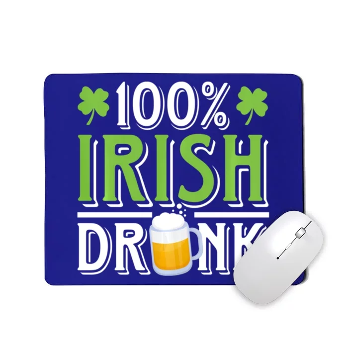 Funny Beer 100% Irish Drunk Humor Shamrock St Patrick's Day Gift Mousepad