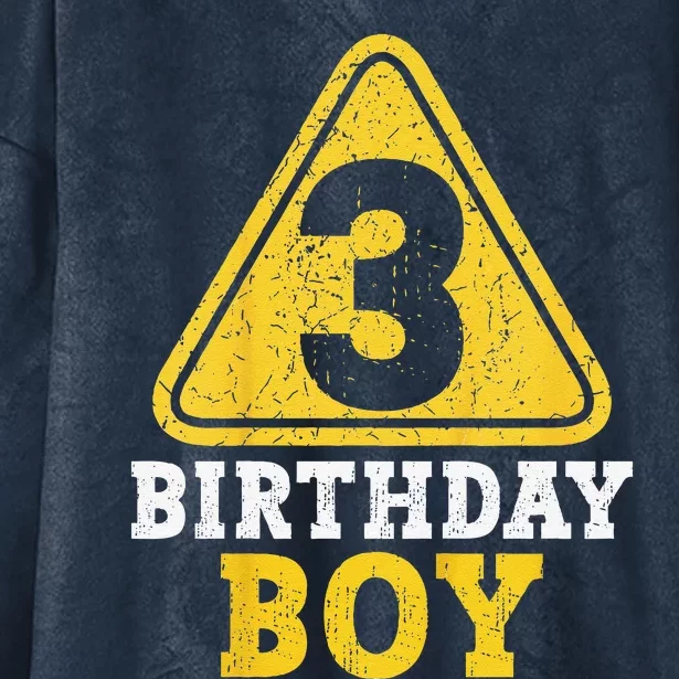 Funny Birthday 3 Three Construction Sign 3rd Birthday Gift Hooded Wearable Blanket