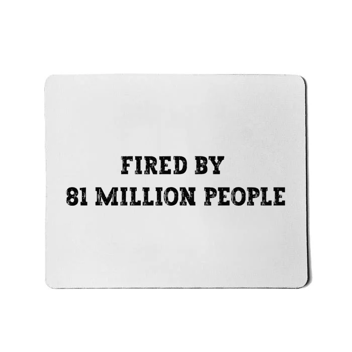 Fired By 81 Million People Kamala Harris Walz 2024 Mousepad