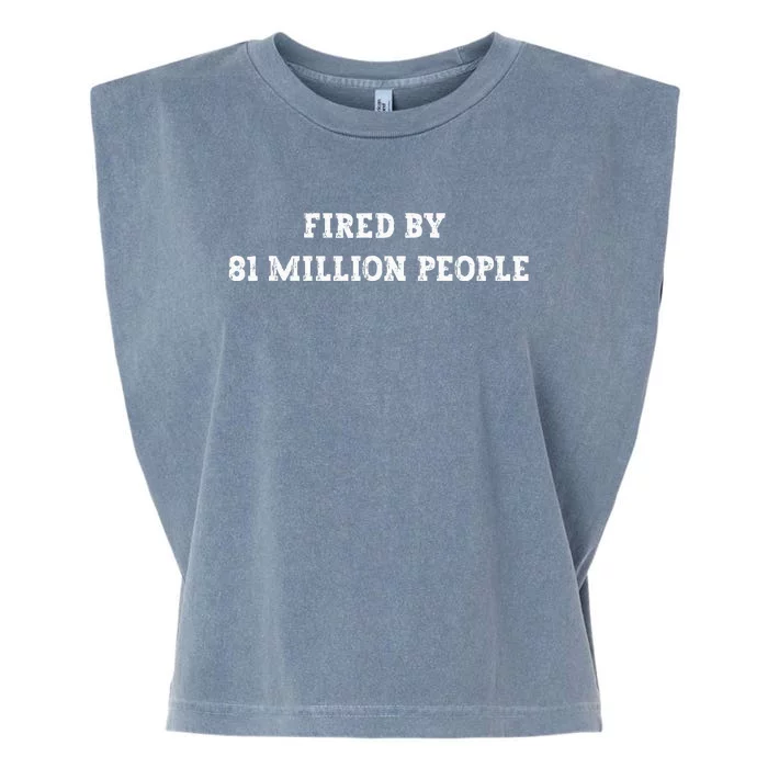 Fired By 81 Million People Kamala Harris Walz 2024 Garment-Dyed Women's Muscle Tee