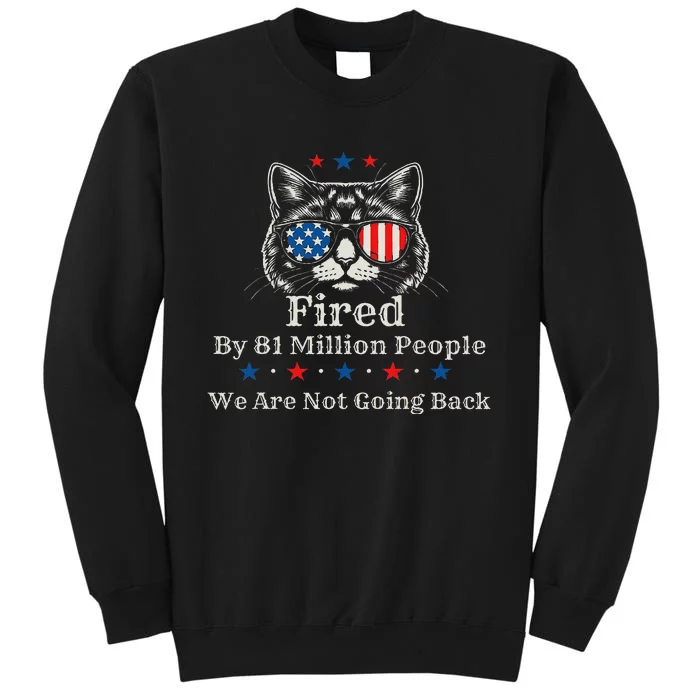 Fired By 81 Million People 2024 For President Usa Sweatshirt