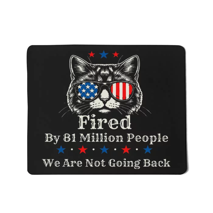 Fired By 81 Million People 2024 For President Usa Mousepad