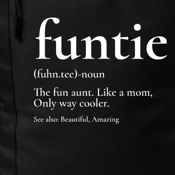 Funtie Best Aunt Ever Cool Aunt Favorite Aunt Daily Commute Backpack