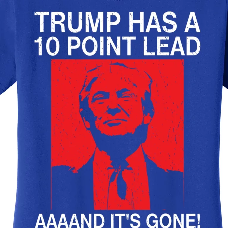 Funny Biden And Harris Supporter And Trump Lost The Lead Gift Women's T-Shirt