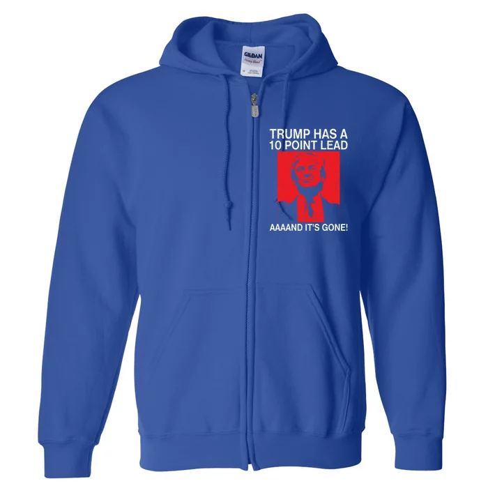 Funny Biden And Harris Supporter And Trump Lost The Lead Gift Full Zip Hoodie