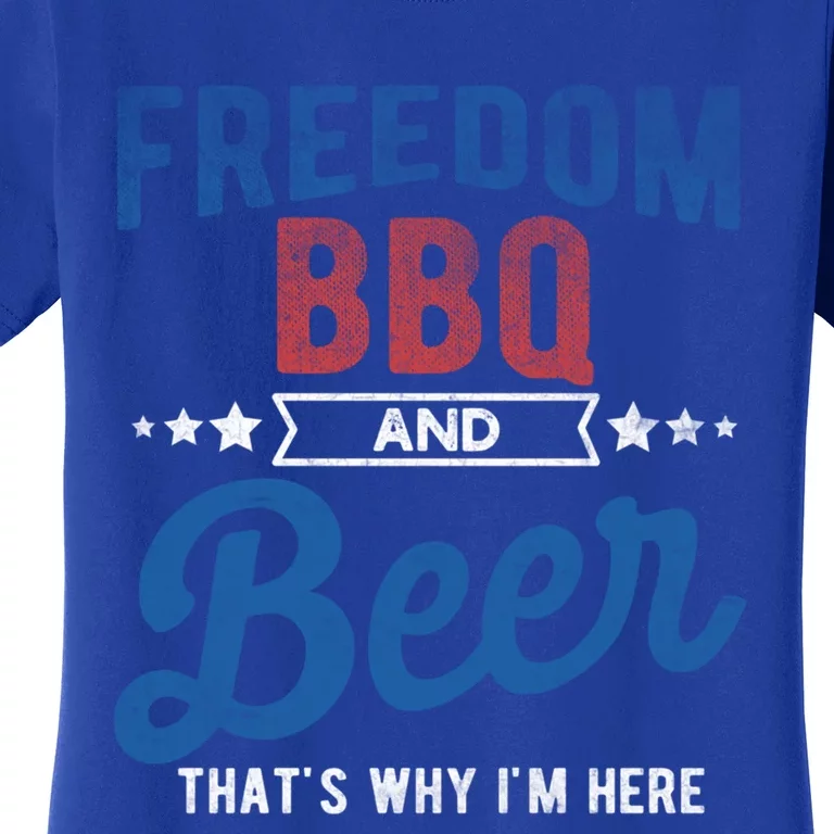 Freedom Bbq And Beer Thats Why In Here Cute Gift Women's T-Shirt