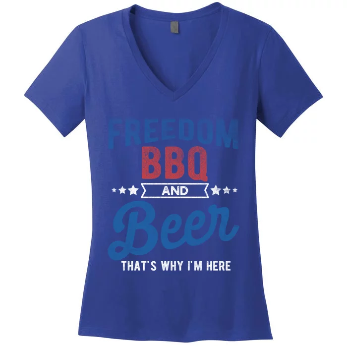 Freedom Bbq And Beer Thats Why In Here Cute Gift Women's V-Neck T-Shirt