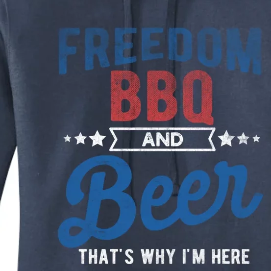 Freedom Bbq And Beer Thats Why In Here Cute Gift Women's Pullover Hoodie