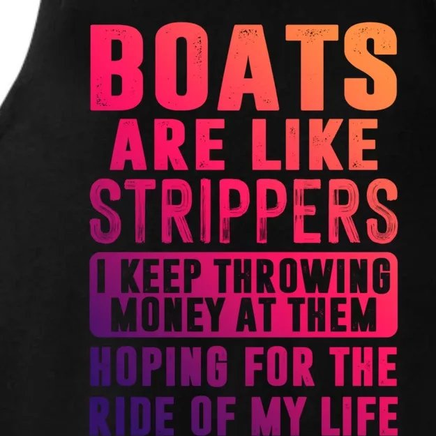 Funny Boats Are Like Strippers I Keep Throwing Money At Them Cute Gift Ladies Tri-Blend Wicking Tank